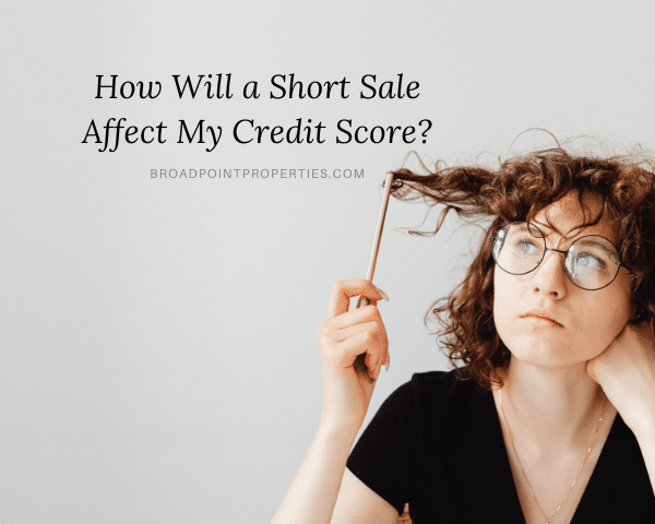 How Will a Short Sale Affect My Credit Score